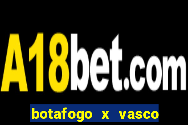 botafogo x vasco ao vivo futemax